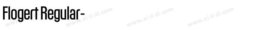 Flogert Regular字体转换 Flogert Regular字体转换